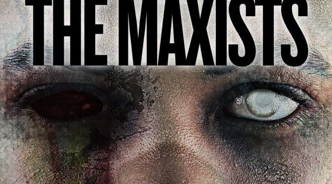 What Zombies Fear 2: The Maxists